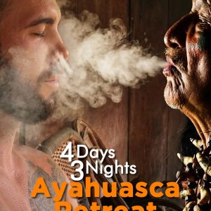 Ayahuasca Retreat – A Journey of Healing & Inner Transformation 4 Days / 3 Nights