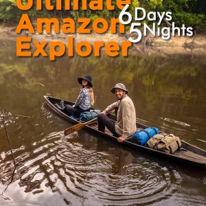 Ultimate Amazon Explorer | 6 Days / 5 Nights